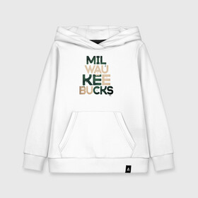 Детская толстовка хлопок с принтом Milwaukee Bucks в Тюмени, 100% хлопок | Круглый горловой вырез, эластичные манжеты, пояс, капюшен | antetokounmpo | basketball | bucks | giannis | milwaukee | mvp | nba | sport | streetball | адетокумбо | бакс | баскетбол | игра | милуоки | мяч | нба | олень | спорт | стритбол | тренер | чемпион | янис