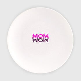 Тарелка с принтом MOM в Тюмени, фарфор | диаметр - 210 мм
диаметр для нанесения принта - 120 мм | mom | wow | женское | мама | розовый | текст