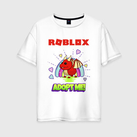 Женская футболка хлопок Oversize с принтом ROBLOX / РОБЛОКС / ADOPT ME в Тюмени, 100% хлопок | свободный крой, круглый ворот, спущенный рукав, длина до линии бедер
 | adopt me | blox fruits | noob | piggy | roblox | roblox games | roblox piggy | игра роблокс | нуб | роблокс | робукс | усынови меня.