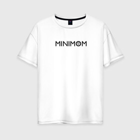 Женская футболка хлопок Oversize с принтом MINIMUM в Тюмени, 100% хлопок | свободный крой, круглый ворот, спущенный рукав, длина до линии бедер
 | mem | mini | minimalism | minimalist | minimum | y у у | камни | мем | у | ууу | уфф | хуюмбала