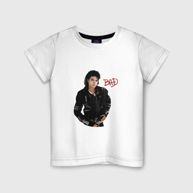 Детская футболка хлопок с принтом BAD. Майкл Джексон в Тюмени, 100% хлопок | круглый вырез горловины, полуприлегающий силуэт, длина до линии бедер | Тематика изображения на принте: bad | michael jackson | бэд | король | майкл джексон | поп король