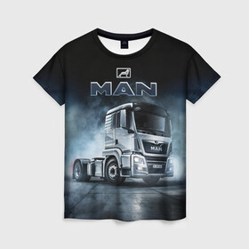 Женская футболка 3D с принтом Man фура в Тюмени, 100% полиэфир ( синтетическое хлопкоподобное полотно) | прямой крой, круглый вырез горловины, длина до линии бедер | man | man truck | man грузовик | truck | trucks | грузовик | грузовики | дальнобои | дальнобой | дальнобойщик | мен | мен грузовик | фура | фуры