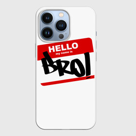 Чехол для iPhone 13 Pro с принтом Bro в Тюмени,  |  | bro | brother | hello | myname | name | sticker | брат | братишка | братуха | братюня | бро | имя | привет | стикер