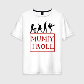 Женская футболка хлопок Oversize с принтом Mumiy Troll | Мумий Тролль в Тюмени, 100% хлопок | свободный крой, круглый ворот, спущенный рукав, длина до линии бедер
 | ilya lagutenko | mumi troll | mumitrol | mumiy troll | music | rock band | russian rock | илья лагутенко | музыка | муми троль | мумий тролль | мумитроль | рок группа | русский рок
