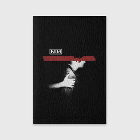 Обложка для паспорта матовая кожа с принтом Nine Inch Nails в Тюмени, натуральная матовая кожа | размер 19,3 х 13,7 см; прозрачные пластиковые крепления | alternative | metall | music | nin | nine inch nails | rock | альтернатива | металл | музыка | найн ич нэилс | рок | трент резнор