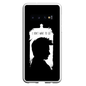 Чехол для Samsung Galaxy S10 с принтом Я не хочу идти в Тюмени, Силикон | Область печати: задняя сторона чехла, без боковых панелей | Тематика изображения на принте: doctor who | serial | доктор кто | путешествия во времени | сериал | сериалы | фантастика