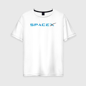 Женская футболка хлопок Oversize с принтом Space X, Спейс Икс лого в Тюмени, 100% хлопок | свободный крой, круглый ворот, спущенный рукав, длина до линии бедер
 | astronautics | space | space x | spacex | usa | америка | космическая компания | космические полеты | космонавтика | космос | полеты | про космос | спейс x | спейс икс 