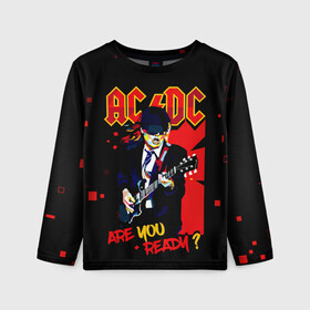 Детский лонгслив 3D с принтом ARE YOU REDY? AC/DC в Тюмени, 100% полиэстер | длинные рукава, круглый вырез горловины, полуприлегающий силуэт
 | ac dc | acdc | acdc ас дс | angus | back in black | highway to hell | mckinnon | you | австралийская | ангус янг | ас дс | асдс | блюз | в форме | гитара | группа | крис слэйд | метал | молния | музыка | певец | рок | рок н ролл | стиви янг