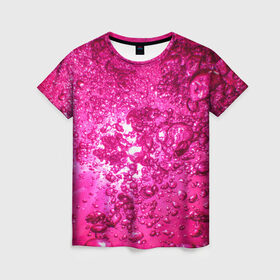 Женская футболка 3D с принтом Розовые Пузырьки в Тюмени, 100% полиэфир ( синтетическое хлопкоподобное полотно) | прямой крой, круглый вырез горловины, длина до линии бедер | абстрактный розовый | неоновый розовый | розовая вода | розовый мир