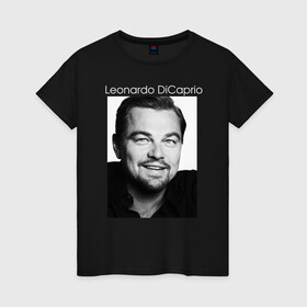 Женская футболка хлопок с принтом  Leonardo DiCaprio в Тюмени, 100% хлопок | прямой крой, круглый вырез горловины, длина до линии бедер, слегка спущенное плечо | leonardo dicaprio | актер | известная личность | леонардо ди каприо | продюсер