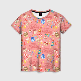 Женская футболка 3D с принтом Happy Birthday в Тюмени, 100% полиэфир ( синтетическое хлопкоподобное полотно) | прямой крой, круглый вырез горловины, длина до линии бедер | birthday | happy birthday | holiday | день рождения | именины | подарки | праздник | торт | юбилей