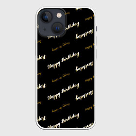 Чехол для iPhone 13 mini с принтом Happy Birthday в Тюмени,  |  | birthday | happy birthday | holiday | день рождения | именины | подарки | праздник | торт | юбилей