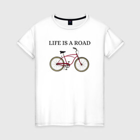 Женская футболка хлопок с принтом Велосипед в Тюмени, 100% хлопок | прямой крой, круглый вырез горловины, длина до линии бедер, слегка спущенное плечо | bike | life | road | велосипед | дорога | жизнь