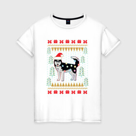 Женская футболка хлопок с принтом Рождественский свитер Хаски в Тюмени, 100% хлопок | прямой крой, круглый вырез горловины, длина до линии бедер, слегка спущенное плечо | christmas | ugly sweater | вечеринка | новогодние праздники | новый год | рождественский свитер | рождество | сибирский хаски | собака | собачка | уродливый свитер | хаски