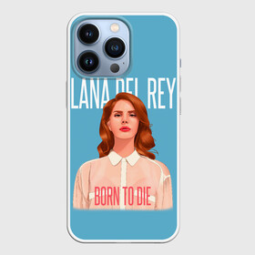 Чехол для iPhone 13 Pro с принтом LDR Born to die в Тюмени,  |  | Тематика изображения на принте: lana del ray | pop music | исполнитель | исполнительница | лана дел рэй | музыка | поп | попса