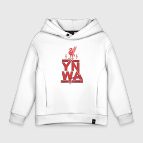 Детское худи Oversize хлопок с принтом Youll Never Walk Alone  YNWA в Тюмени, френч-терри — 70% хлопок, 30% полиэстер. Мягкий теплый начес внутри —100% хлопок | боковые карманы, эластичные манжеты и нижняя кромка, капюшон на магнитной кнопке | liverpool | ynwa | youll never walk alone | ливерпуль | мане | салах | спорт | фк ливерпуль | футбол