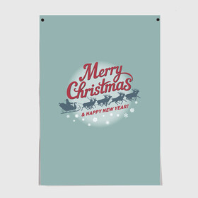 Постер с принтом Merry Christmas (хо хо хо) в Тюмени, 100% бумага
 | бумага, плотность 150 мг. Матовая, но за счет высокого коэффициента гладкости имеет небольшой блеск и дает на свету блики, но в отличии от глянцевой бумаги не покрыта лаком | christmas | merry christmas | santa claus | дед мороз | ёлка | зима | мороз | новый год | олени | подарок | праздник | рождество | с новым годом | сани с оленями | санта клаус | снегурочка | снежинки