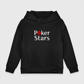 Детское худи Oversize хлопок с принтом PokerStars логотип в Тюмени, френч-терри — 70% хлопок, 30% полиэстер. Мягкий теплый начес внутри —100% хлопок | боковые карманы, эластичные манжеты и нижняя кромка, капюшон на магнитной кнопке | poker | poker stars | pokerstars | карты | лого | логотип | покер | покер старс | покерстарс