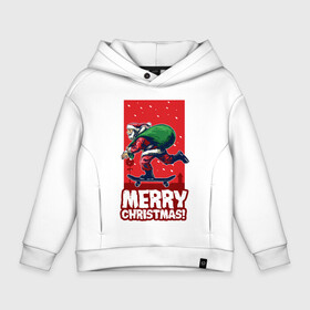 Детское худи Oversize хлопок с принтом Santa on a skateboard в Тюмени, френч-терри — 70% хлопок, 30% полиэстер. Мягкий теплый начес внутри —100% хлопок | боковые карманы, эластичные манжеты и нижняя кромка, капюшон на магнитной кнопке | Тематика изображения на принте: art | christmas | holiday | new year | santa | santa claus | skate | skateboard | арт | новый год | праздник | рождество | санта | санта клаус | скейт | скейтборд