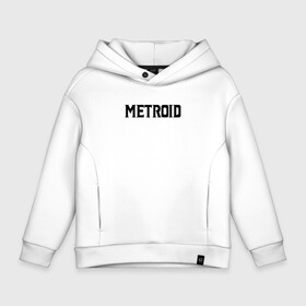 Детское худи Oversize хлопок с принтом Metroid Dread | Black Logo в Тюмени, френч-терри — 70% хлопок, 30% полиэстер. Мягкий теплый начес внутри —100% хлопок | боковые карманы, эластичные манжеты и нижняя кромка, капюшон на магнитной кнопке | Тематика изображения на принте: game | logo | mercurysteam | metroid dread | metroid fusion | игра | компьютерная игра | лого | логотип | мэторойдо дореддо | эмблема