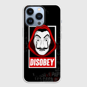 Чехол для iPhone 13 Pro с принтом LA CASA DE PAPEL DISOBEY | БУМАЖНЫЙ ДОМ в Тюмени,  |  | bella ciao | berlin | bum bum ciao | dali | la casa de papel | money heist | nairobi | netflix | professor | resisten | somos la resistencia | tokyo | белла чао | берлин | бум бум чао | бумажный дом | дали | лиссабон | маска дали | наироби |