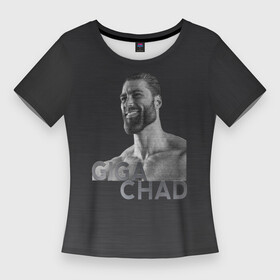 Женская футболка 3D Slim с принтом Giga Chad в Тюмени,  |  | chad | gachi | giga | giga chad | gigachad | man | mem | meme | гачи | гига чад | гигачад | мем | мужик | мужчина | мускулы | мышцы | подбородок