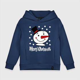 Детское худи Oversize хлопок с принтом Merry Christmas снеговик в цилиндре в Тюмени, френч-терри — 70% хлопок, 30% полиэстер. Мягкий теплый начес внутри —100% хлопок | боковые карманы, эластичные манжеты и нижняя кромка, капюшон на магнитной кнопке | carrot | merry christmas | new year | smile | snow | snowman | winter | зима | морковка | новый год | снег | снеговик | счастливого рождества | улыбка