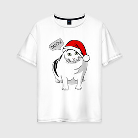 Женская футболка хлопок Oversize с принтом НОВОГОДНИЙ КОТ БЕНДЕР МЕМ в Тюмени, 100% хлопок | свободный крой, круглый ворот, спущенный рукав, длина до линии бедер
 | 2022 | 22 | bender | cat | christmas | meme | memes | meow | merry | new | snow | winter | year | бендер | год | зима | кот | кошка | мем | мемы | мяй | новый | рождество | снег | толстый