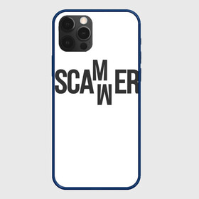 Чехол для iPhone 12 Pro Max с принтом Scammer ( Скамер ) в Тюмени, Силикон |  | scam | scamm | scammer | скам | скам мамонта | скамер