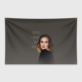 Флаг-баннер с принтом Взгляд Адель в Тюмени, 100% полиэстер | размер 67 х 109 см, плотность ткани — 95 г/м2; по краям флага есть четыре люверса для крепления | взгляд | девушка | имя | надпись | певица