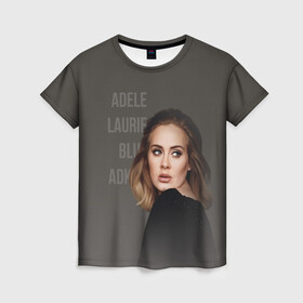 Женская футболка 3D с принтом Взгляд Адель в Тюмени, 100% полиэфир ( синтетическое хлопкоподобное полотно) | прямой крой, круглый вырез горловины, длина до линии бедер | взгляд | девушка | имя | надпись | певица