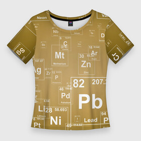 Женская футболка 3D Slim с принтом Pb  таблица Менделеева в Тюмени,  |  | Тематика изображения на принте: pb | для физиков | для химиков | менделеев | наука | песочные | свинец | студентам | таблица менделеева | физика | химия