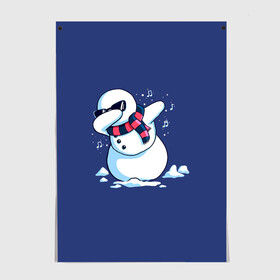 Постер с принтом Dab Snowman in a scarf в Тюмени, 100% бумага
 | бумага, плотность 150 мг. Матовая, но за счет высокого коэффициента гладкости имеет небольшой блеск и дает на свету блики, но в отличии от глянцевой бумаги не покрыта лаком | 2022 | 22 | christmas | dab | dub | new | notes | scarf | snow | snowman | snowy | woman | year | баба | год | даб | новый | ноты | очки | рождество | снег | снеговик | снежная | шарф