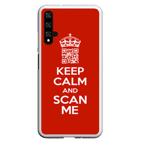 Чехол для Honor 20 с принтом Keep calm and scan me: fuck off. в Тюмени, Силикон | Область печати: задняя сторона чехла, без боковых панелей | Тематика изображения на принте: crown | cute | keep calm and scan me | qr code | qr код | royal motto | королевский девиз | корона | милый | пошел ты | успокойся и просканируй меня