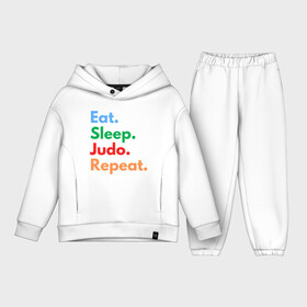 Детский костюм хлопок Oversize с принтом Eat Sleep Judo Repeat в Тюмени,  |  | Тематика изображения на принте: fighter | japan | judo | mma | sport | ufc | warrior | боец | бой | воин | дзюдо | дзюдоист | единоборства | карате | поединок | спорт | спортсмен | чемпион | япония