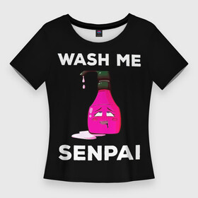 Женская футболка 3D Slim с принтом WASH ME SENPAI в Тюмени,  |  | ahegao | anime | covey | culture | kawai | kowai | manga | oppai | otaku | sempai | senpai | sugoi | trend | waifu | yandere | аниме | ахегао | вайфу | ковай | манга | отаку | семпай | сенпай | тренд | х