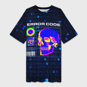Платье-футболка 3D с принтом Error code: Hacker Хакер  программист в Тюмени,  |  | cyberpunk | error code | hacker | взлом | киберпанк | программист | хакер