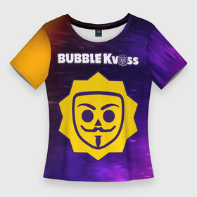 Женская футболка 3D Slim с принтом BUBBLE KVASS  Яркий в Тюмени,  |  | brawl | bubble | game | games | kvas | logo | meme | memes | stars | бабл | бравл | игра | игры | квас | лого | логотип | мем | мемы | огонь | пламя | символ | старс