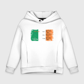 Детское худи Oversize хлопок с принтом Флаг Ирландии. в Тюмени, френч-терри — 70% хлопок, 30% полиэстер. Мягкий теплый начес внутри —100% хлопок | боковые карманы, эластичные манжеты и нижняя кромка, капюшон на магнитной кнопке | color codes | ireland | irish flag | города | европа | зеленый | ирландия | ирландский флаг | оранжевый | путешествие | страны | триколор | туризм | флаг