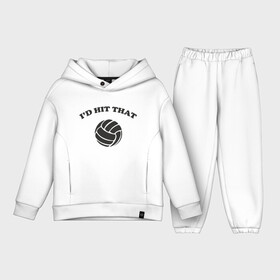 Детский костюм хлопок Oversize с принтом Hit That в Тюмени,  |  | ball | beach | game | sport | volley | volleyball | волейбол | волейболист | волейболистка | гол | игра | игрок | мяч | площадка | пляж | пляжный | победа | сетка | спорт | тренер | чемпион