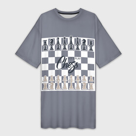 Платье-футболка 3D с принтом Let s play chess в Тюмени,  |  | 64 клетки | chess | ана | владимир крамник | гари каспаров | гроссмейстер | игра | король | ладья | математика | михаил ботвинник | мозг | мысль | пешка | разум | ферзь | чёрно белые | шах и мат | шахматист