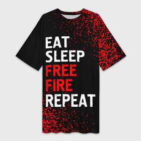 Платье-футболка 3D с принтом Eat Sleep Free Fire Repeat  Арт в Тюмени,  |  | eat sleep free fire repeat | fire | free | garena | logo | гарена | игра | игры | краска | лого | логотип | символ | спрей | фаер | фри