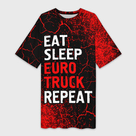 Платье-футболка 3D с принтом Eat Sleep Euro Truck Repeat  Спрей в Тюмени,  |  | eat sleep euro truck repeat | euro | logo | simulator | truck | евро | игра | игры | краска | лого | логотип | символ | симулятор | спрей | трак