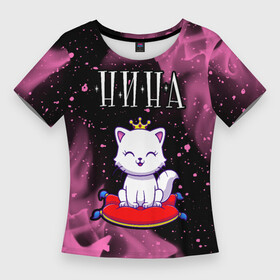 Женская футболка 3D Slim с принтом Нина  КОШКА  Пламя в Тюмени,  |  | имена | имени | имя | кошка | ника | нина | ниночка | нинуля | нита | огонь | пламя | русский | фамилия