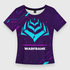 Женская футболка 3D Slim с принтом Warframe Gaming Neon в Тюмени,  |  | logo | neon | paint | warframe | брызги | варфрейм | игра | игры | краска | лого | логотип | неон | символ