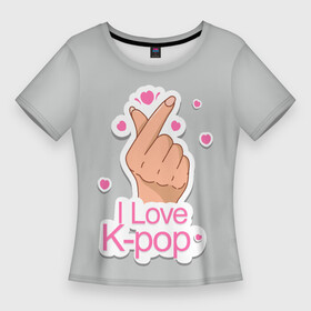 Женская футболка 3D Slim с принтом Я люблю K pop  жест Хани в Тюмени,  |  | bts | k pop | бтс | музыка | рука с сердцем | символ | символ бтс