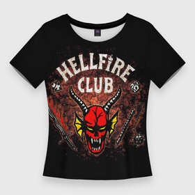 Женская футболка 3D Slim с принтом hellfire club в Тюмени,  |  | club | dungeons and dragons | game | hell | hellfire | hellfire club | logo | retro | stranger | stranger things | игры | логотип | настолки | очень | очень странные дела | подземелье и драконы | ретро | ретро игры | странные
