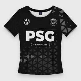 Женская футболка 3D Slim с принтом PSG Champions Uniform в Тюмени,  |  | club | football | germain | logo | paris | psg | saint | жермен | клуб | лого | мрамор | мяч | пари | псж | сен | символ | спорт | трещины | форма | футбол | футболист | футболисты | футбольный