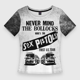 Женская футболка 3D Slim с принтом Never Mind the Bollocks, Heres the Sex Pistols First Tour в Тюмени,  |  | группа | джонни роттен | музыка | панк | панк рок | панк рок группа | рок | рок группа