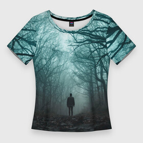 Женская футболка 3D Slim с принтом Парень в лесу в Тюмени,  |  | в лесу | деревья | дорога | лем | мрак | мужчина | парень | тропинка | туман
